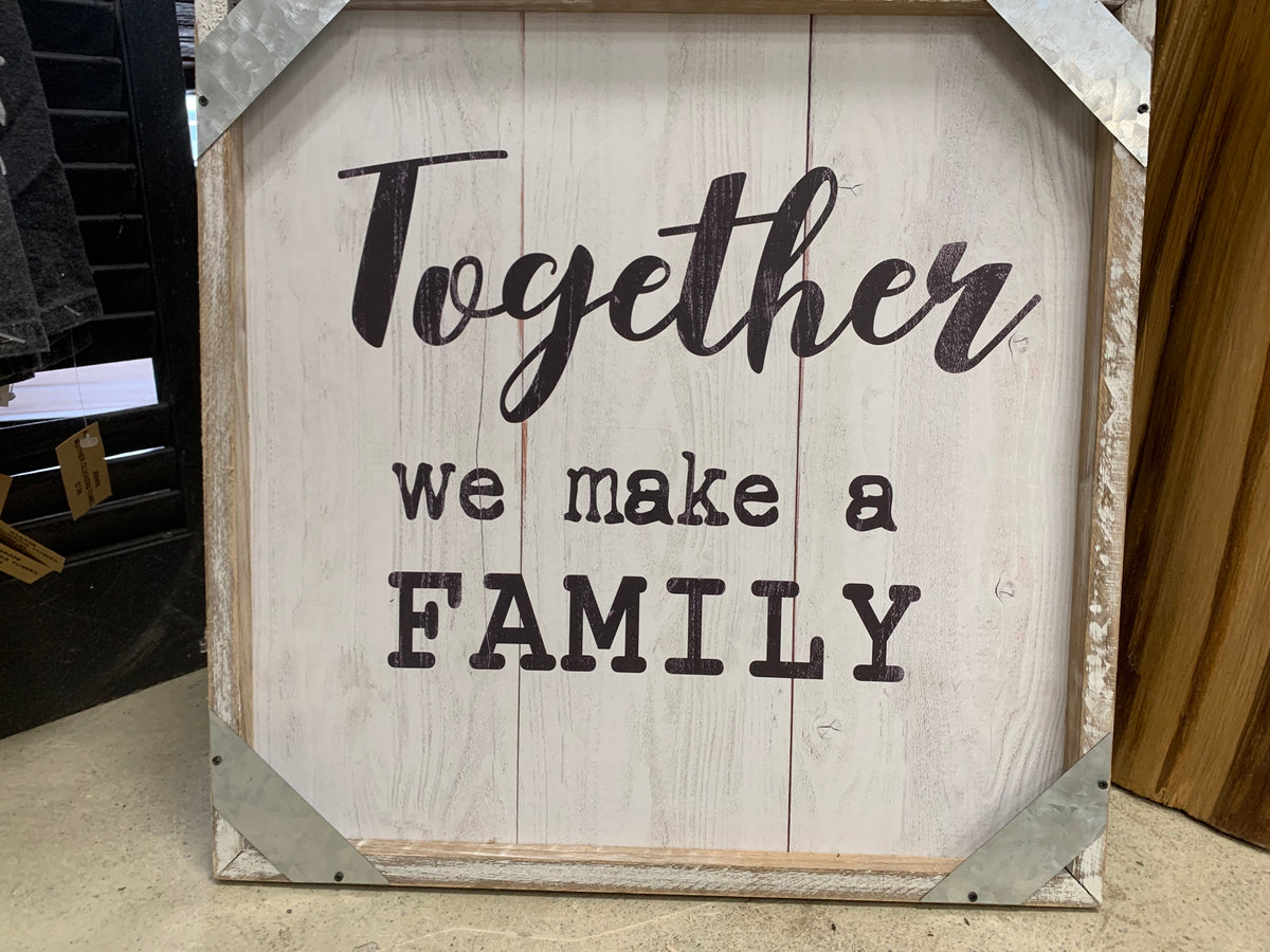 Family Together Sign Urban Market Warehouse